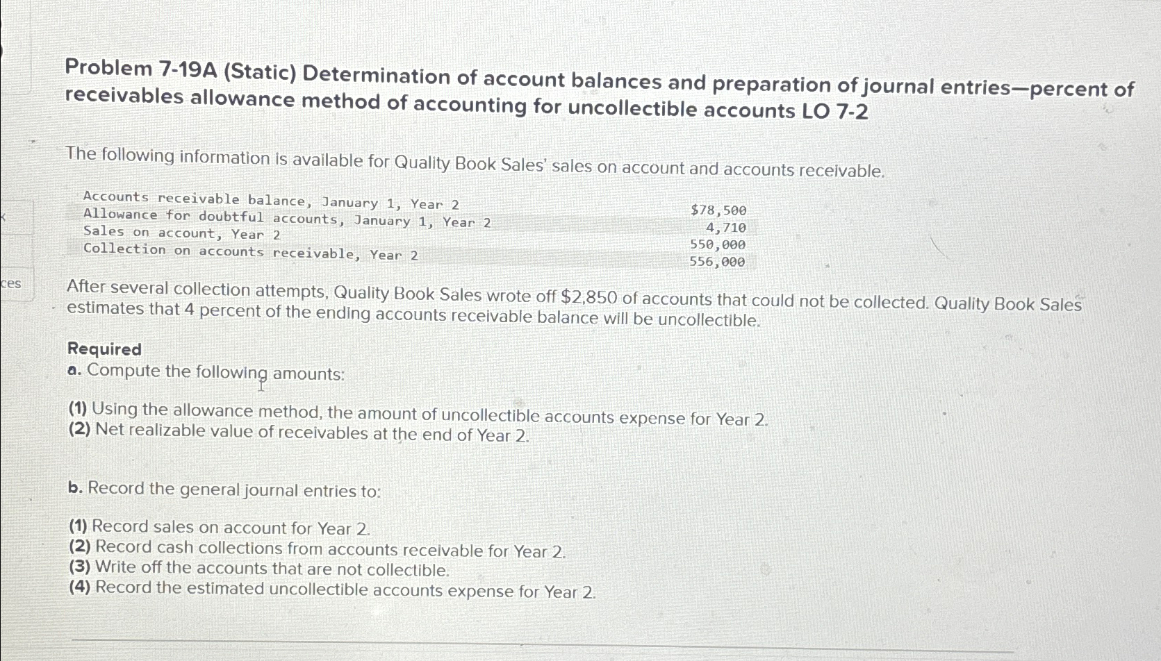  Problem 7-19A (Static) Determination of account balances and preparation of journal