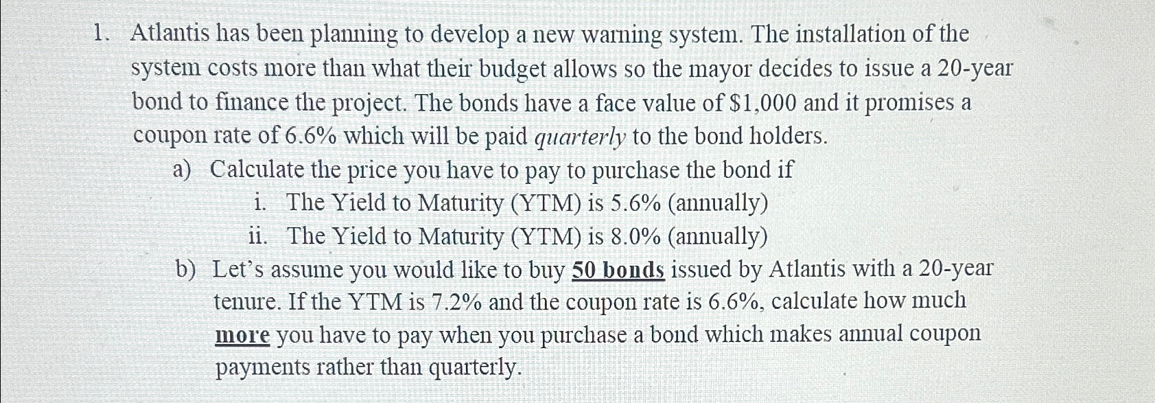  Atlantis has been planning to develop a new warning system. The