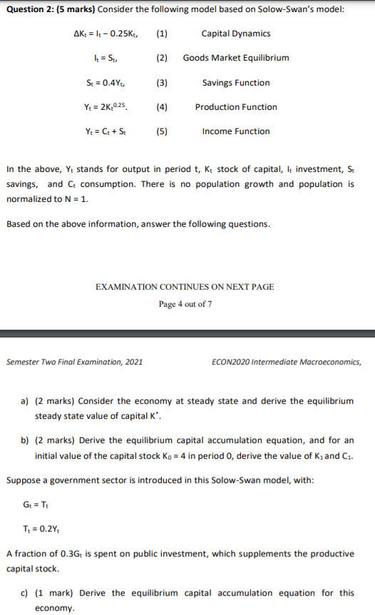  Question 2: (5 marks) Consider the following model based on Solow-Swan's