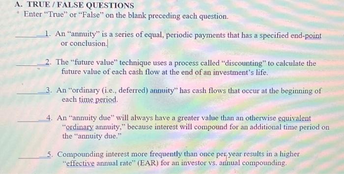  A. TRUE / FALSE QUESTIONS Enter "True" or "False" on the