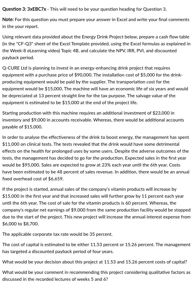 Question 3: 3xEBC7x - This will need to be your question