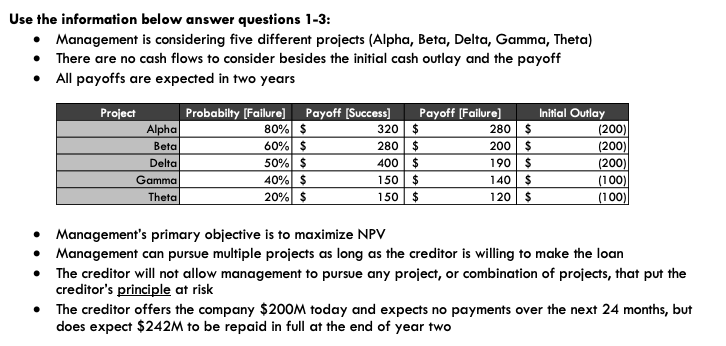  Use the information below answer questions 1-3: Management is considering five