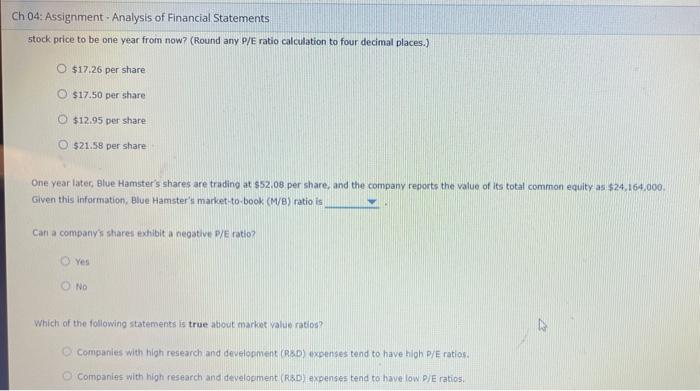 a firm. However , another group of ratios, called market value ratios,