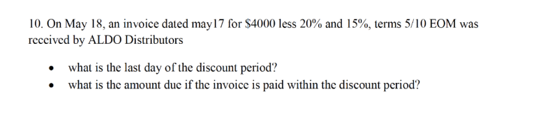  10. On May 18, an invoice dated may 17 for $4000