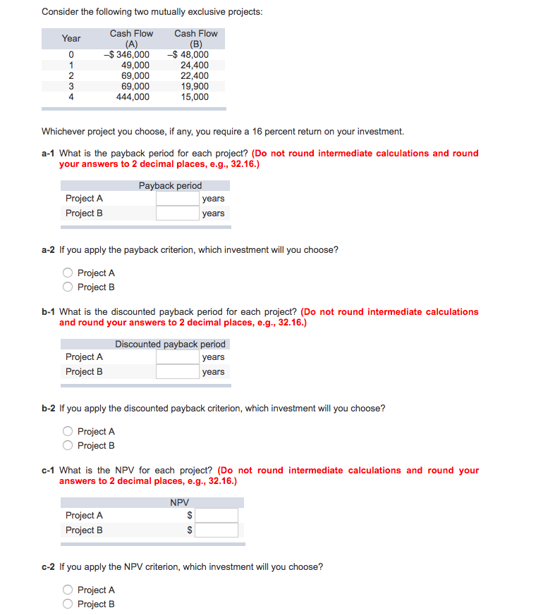  Consider the following two mutually exclusive projects Cash Flow Cash Flow