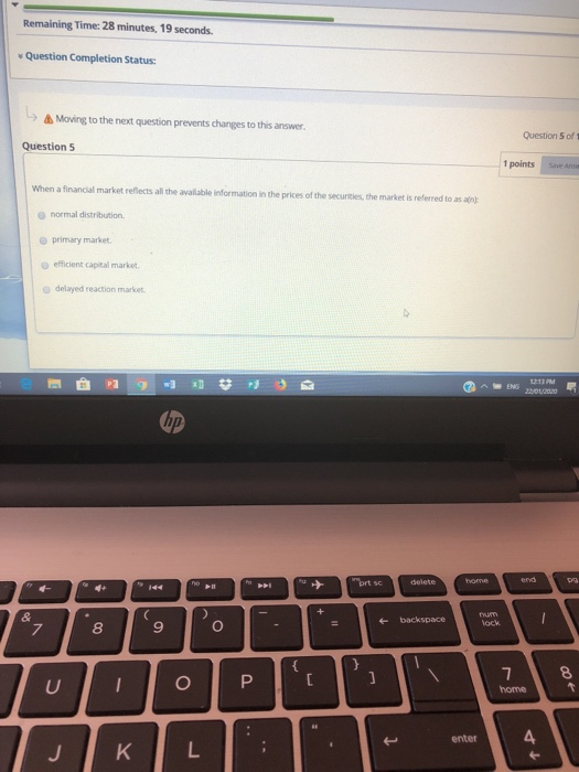  Remaining Time: 28 minutes, 19 seconds. Question Completion Status: > Moving