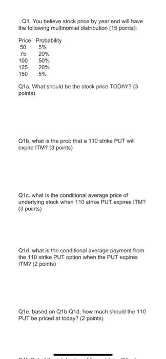  answer and show work in all parta please :) Q1. You