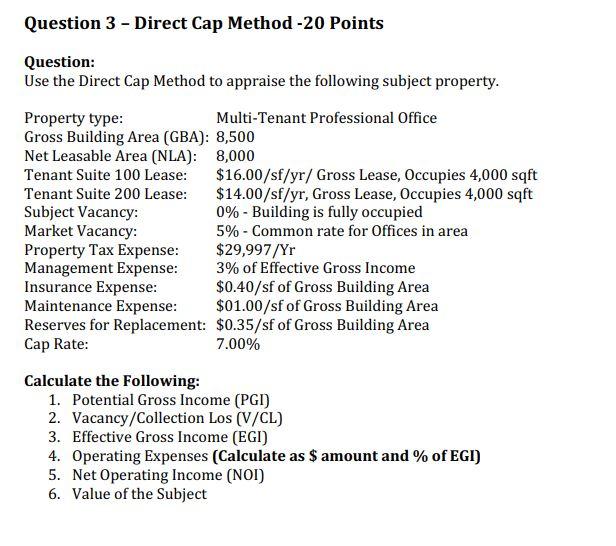 Question 3 - Direct Cap Method -20 Points Question: Use the