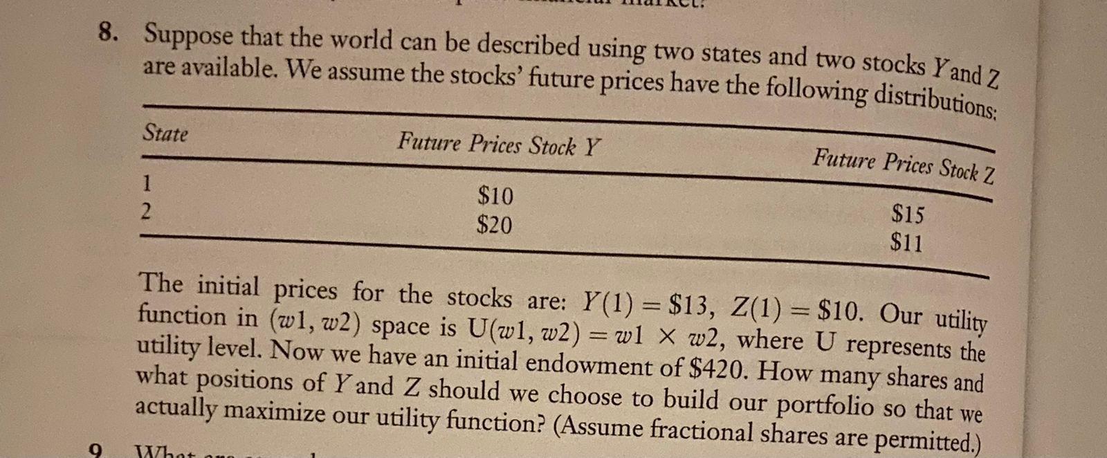  8. Suppose that the world can be described using two states
