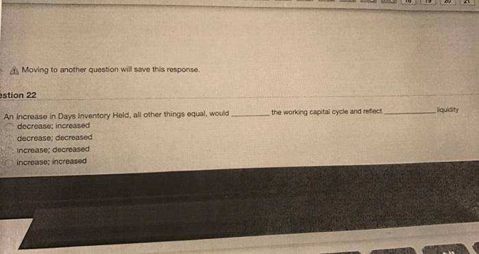  & Moving to another question will save this response. estion 22