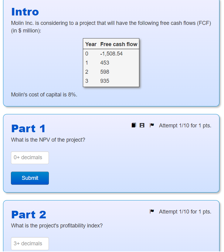  Three part question Intro Molin Inc. is considering to a project