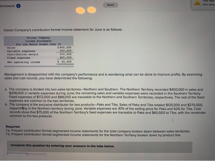 operations, it reported absorption costing net operating income as follows: Sales (