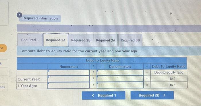 for the current year and one year ago (2-b) Based on debt-to-equity