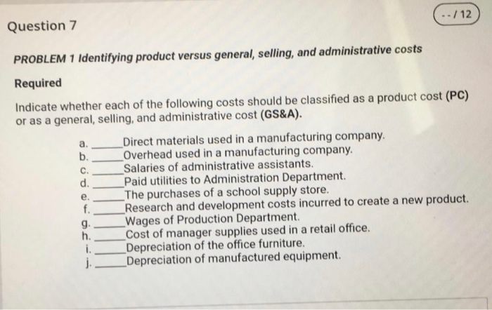  ..112 Question 7 a. PROBLEM 1 Identifying product versus general, selling,