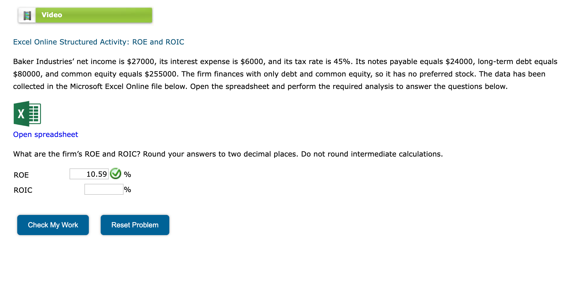 Excel Online Structured Activity: ROE and ROIC Baker Industries' net income