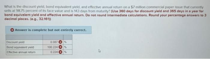  What is the discount yield, bond equivalent yield, and effective annual
