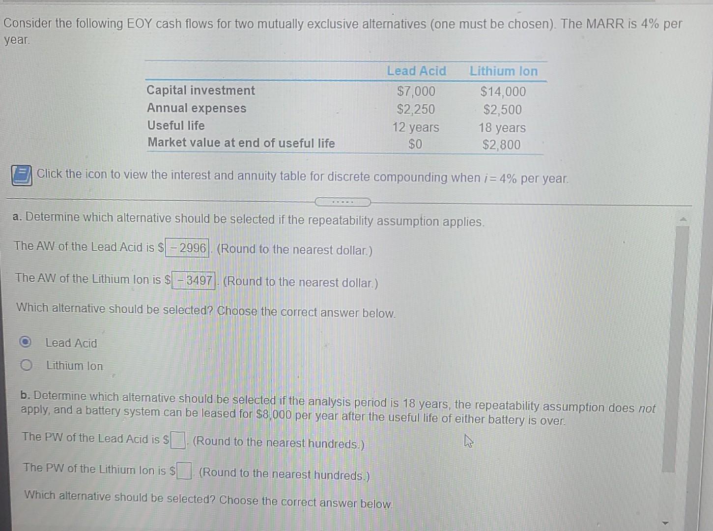  Consider the following EOY cash flows for two mutually exclusive alternatives