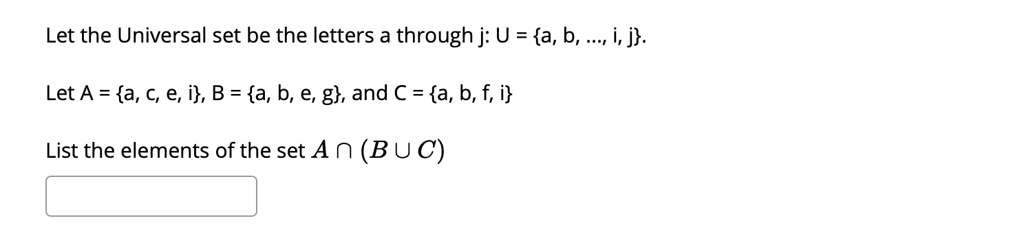  Let the Universal set be the letters a through j: U