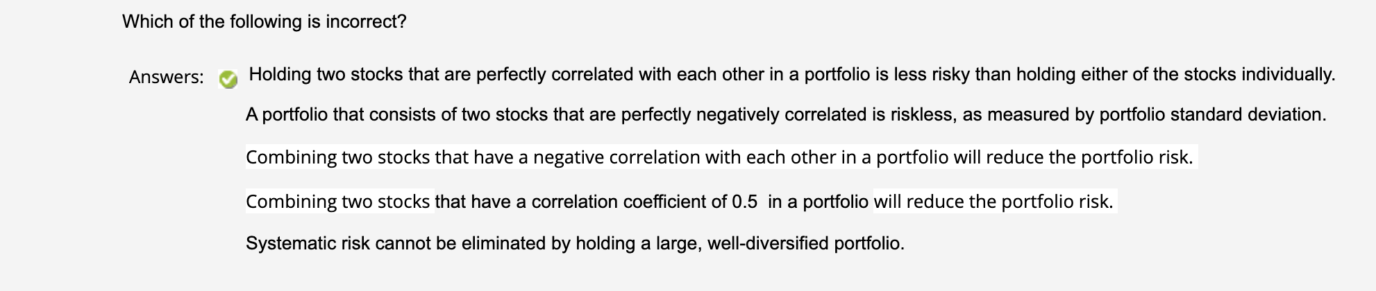 I know the answer. Can you just explain why the first answer