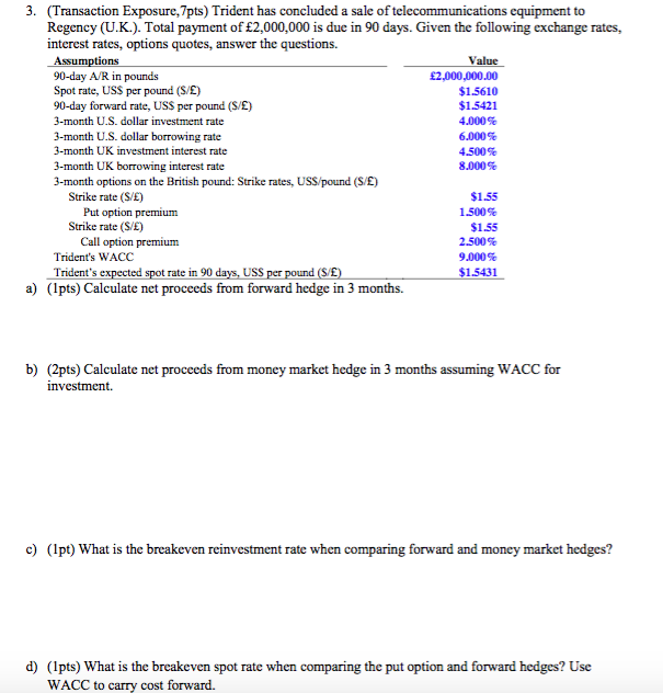 PLEASE SOLVE AND SHOW ALL WORK FOR PART D Trident has concluded