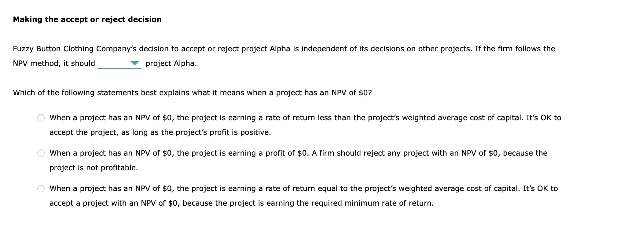 (NPV) rule is considered one of the most common and preferred criteria