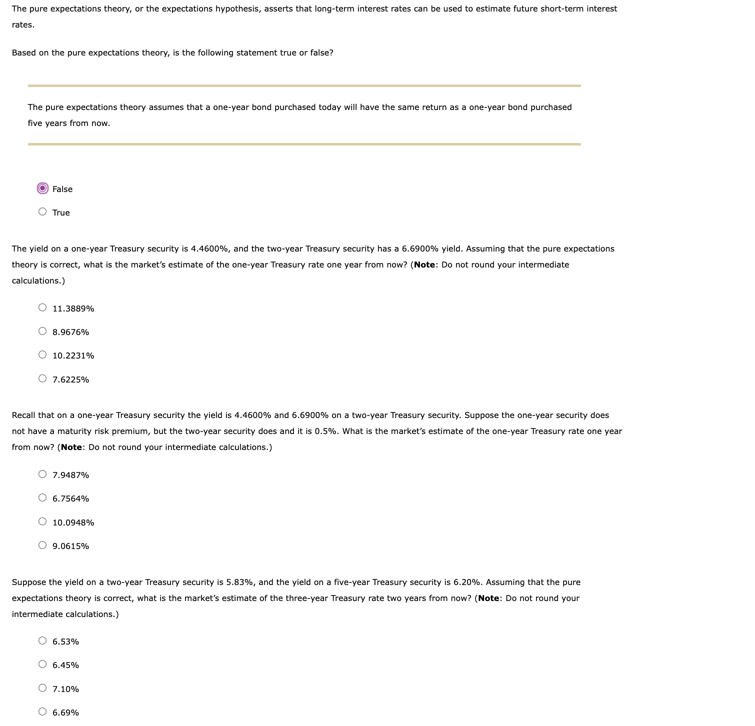 The pure expectations theory, or the expectations hypothesis, asserts that long-term