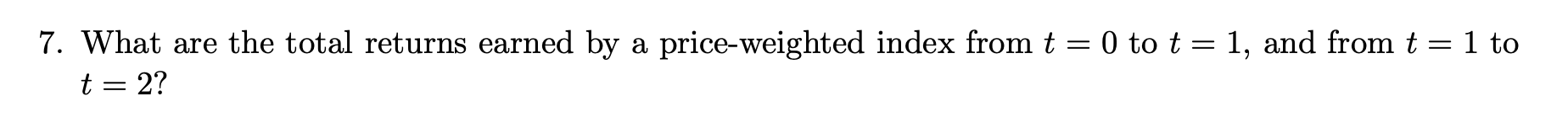 the following questions: Assume dividends are paid just after the point in