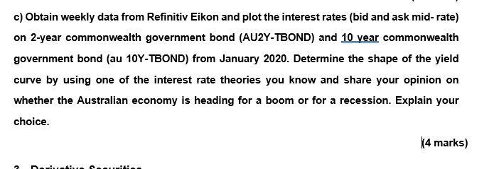 c) Obtain weekly data from Refinitiv Eikon and plot the interest
