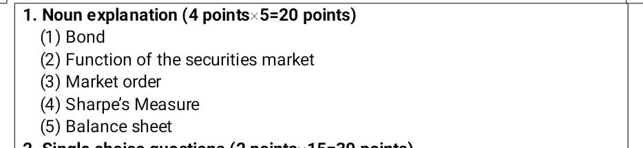 question 1 1. Noun explanation (4 pointsx 5=20 points) (1) Bond (2)