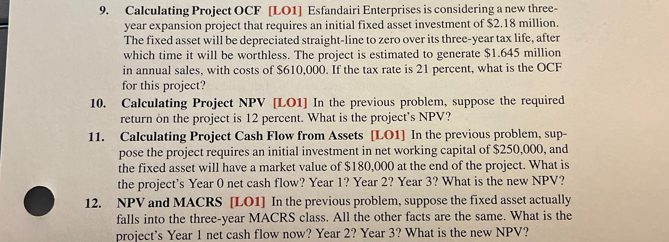  Questions 10-12 NEED ANSWER Calculating Project OCF [LO1] Esfandairi Enterprises is