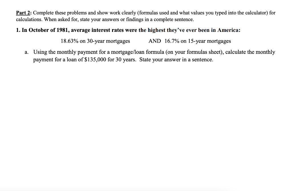  Part 2: Complete these problems and show work clearly (formulas used