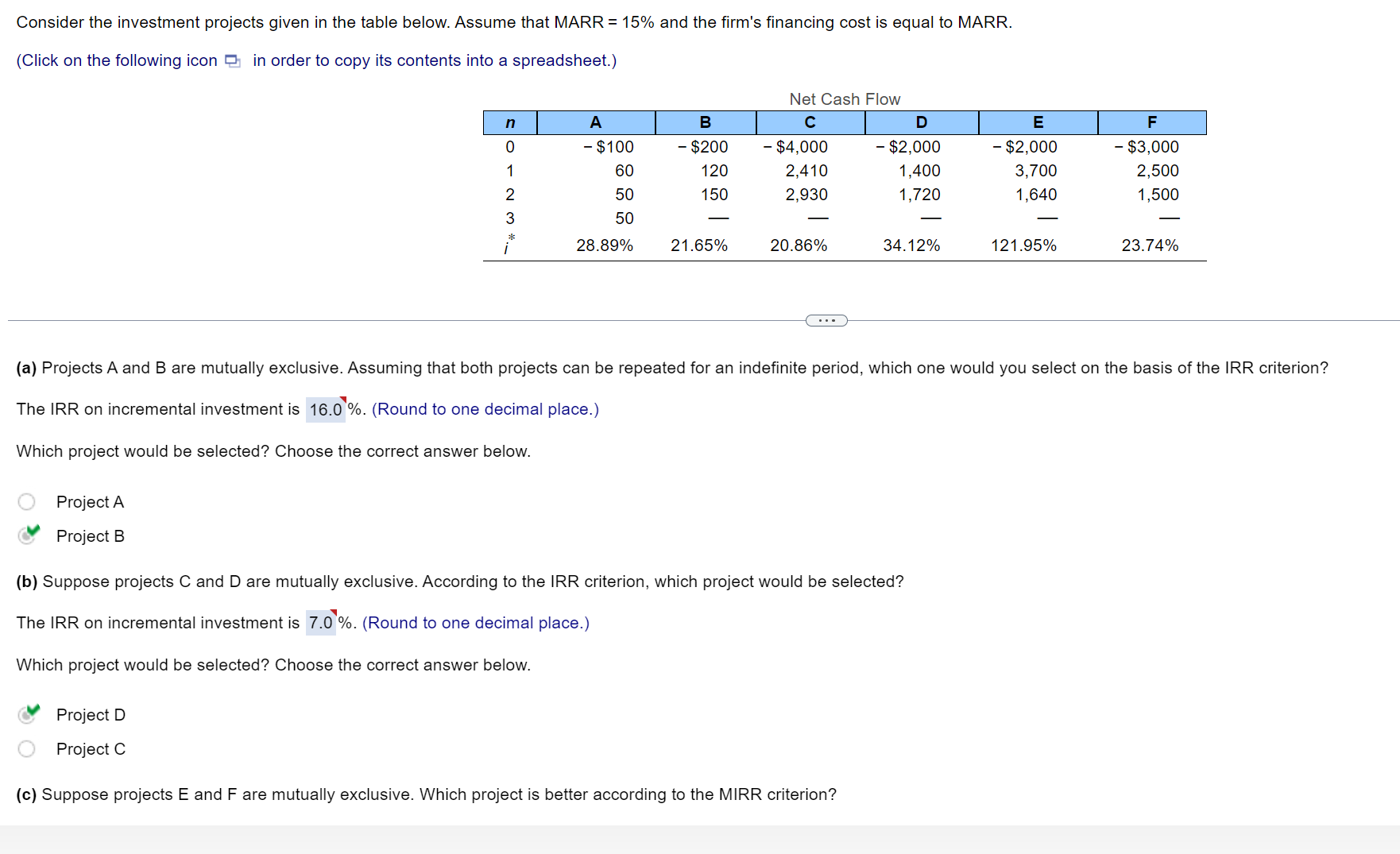 Please answer a,b,c all parts and show work Consider the investment projects