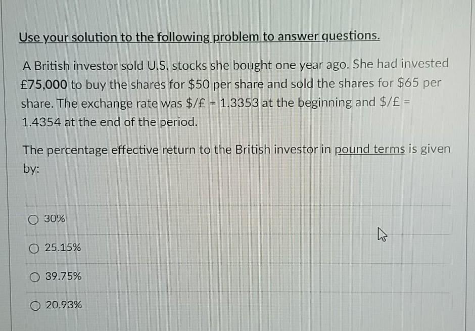  Use your solution to the following problem to answer questions. A