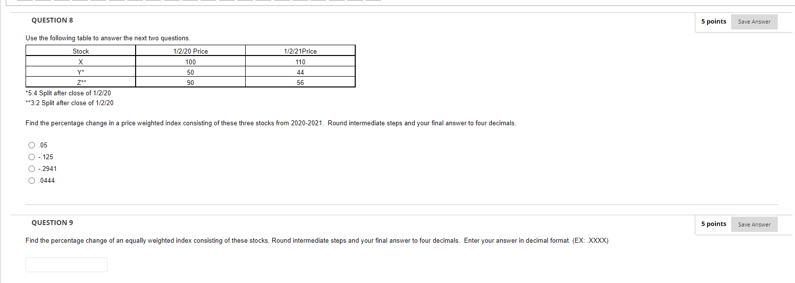 QUESTION 8 Use the following table to answer the next two