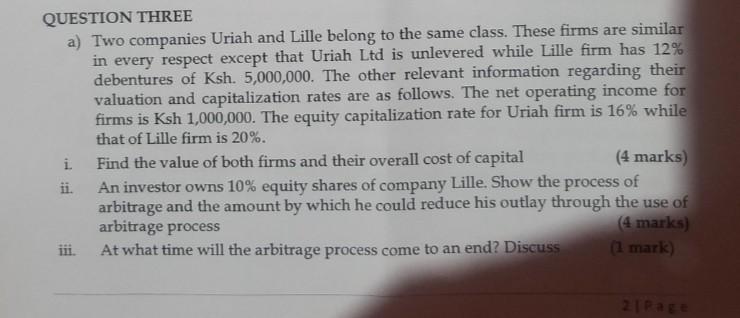 kindly need answer QUESTION THREE a) Two companies Uriah and Lille