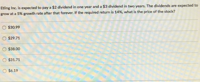  Etling Inc. is expected to pay a exist2 dividend in one