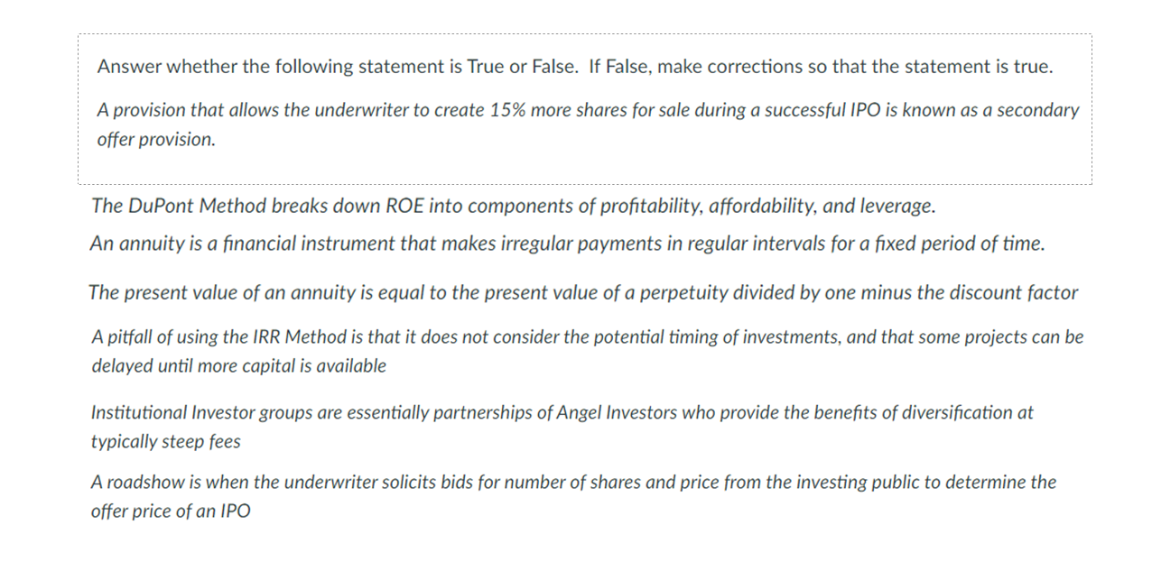  Answer whether the following statement is True or False. If False,