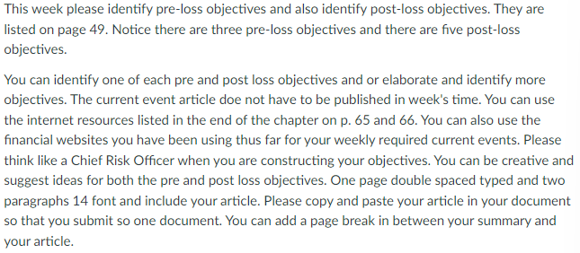  This week please identify pre-loss objectives and also identify post-loss objectives.