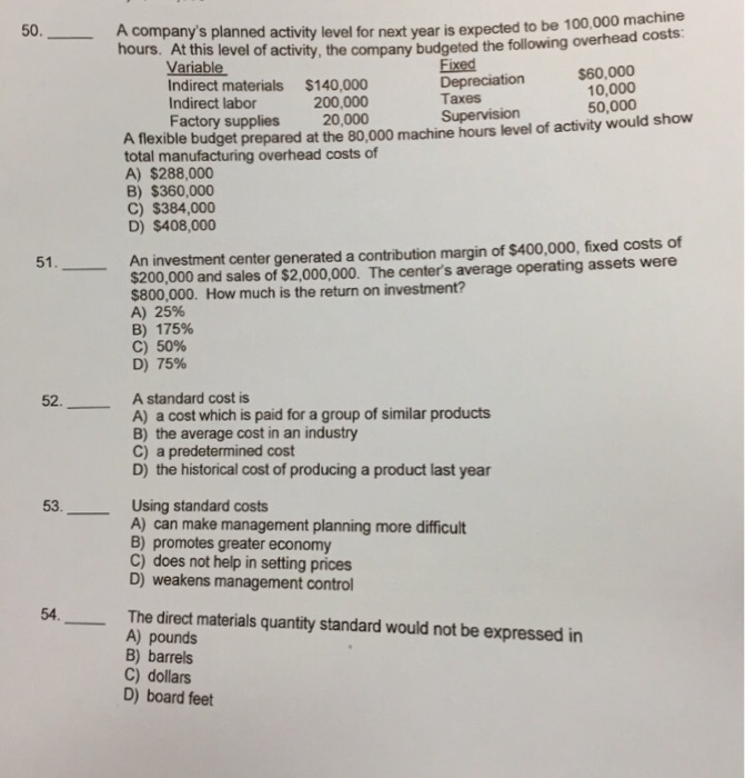  A company's planned activity level for next year is expected to