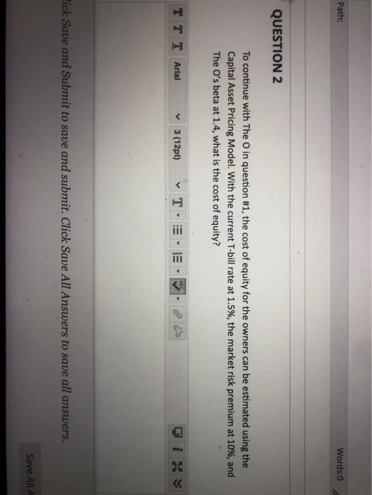  Path: Wards:0 QUESTION 2 To continue with The o in question