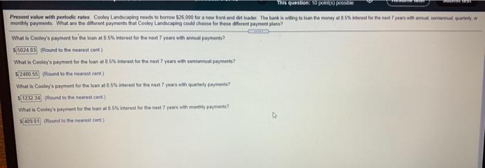  This question: 10 pont) post Present value with periodic rates Conley