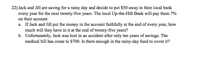 21) Fill in the missing future values in the following table for
