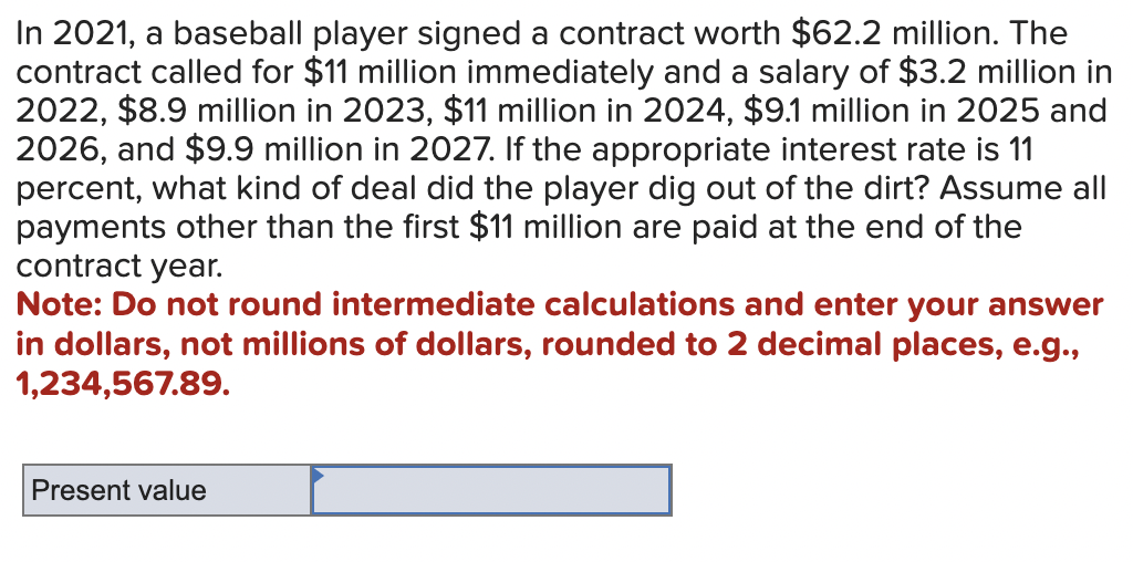 In 2021, a baseball player signed a contract worth $62.2 million.