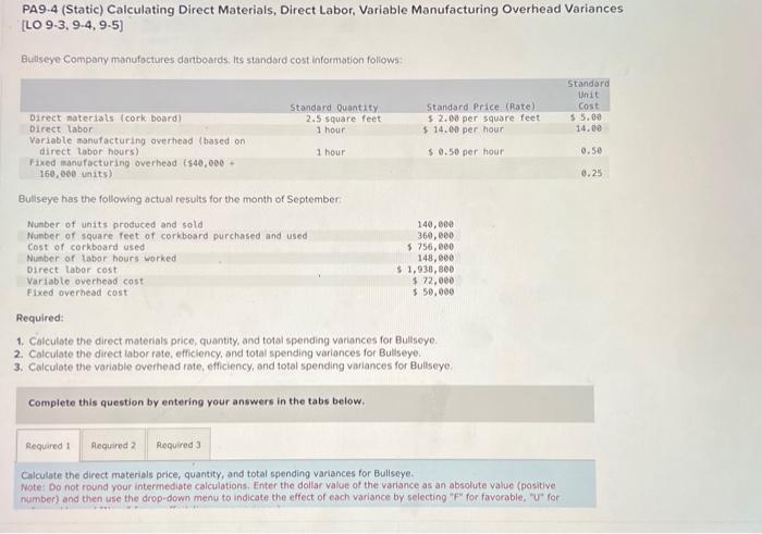  PA9.4 (Static) Calculating Direct Materials, Direct Labor, Variable Manufacturing Overhead Variances