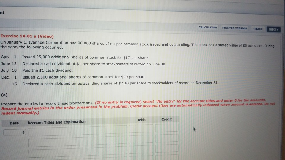  nt CALCULATOR PRINTER VERSION BACK NEXT Exercise 14-01 a (Video) On