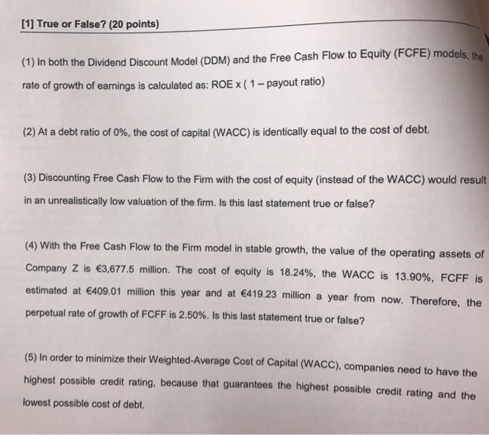  True or false True or False? In both the Dividend Discount