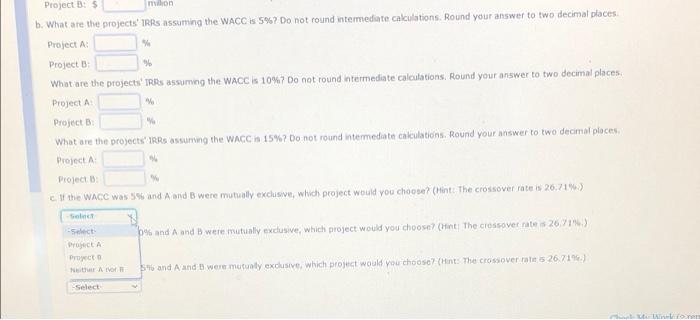 considering two projects with the folowing cash flows (in milions) Project $11