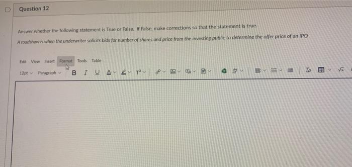  Answer whether the following statement is True or False. If False,