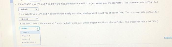 projects NPVs assuming the WACC is 5%? Enter your answer in milions.