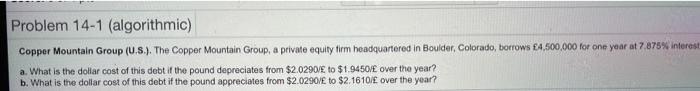  Problem 14-1 (algorithmic) Copper Mountain Group (U.S.). The Copper Mountain Group,